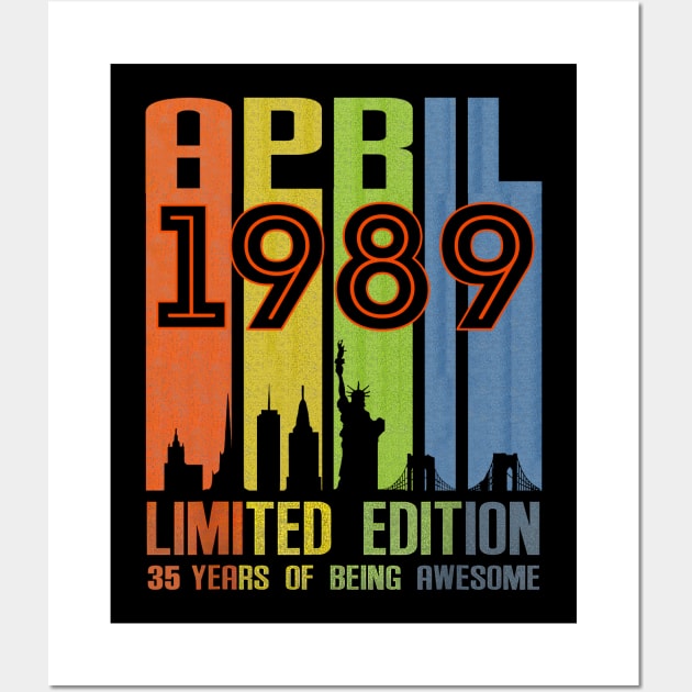 April 1989 35 Years Of Being Awesome Limited Edition Wall Art by SuperMama1650